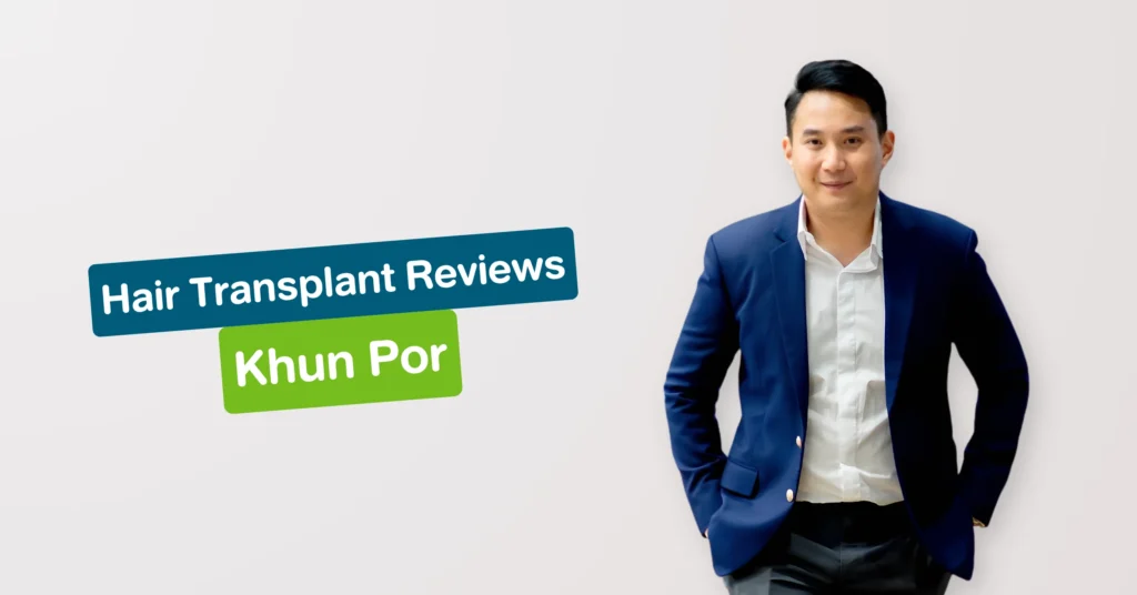 Hair Transplant Review Khun Por Hairtran Clinic